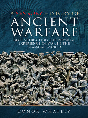 A Sensory History of Ancient Warfare - ebook